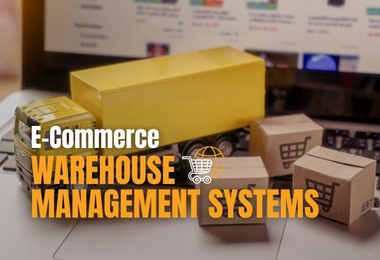 Yellow truck and shipping boxes on a desk with the title “E-Commerce Warehouse Management Systems,” illustrating ecommerce warehouse operations and fulfillment management.